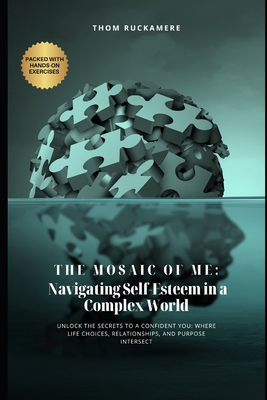 The Mosaic of Me: Navigating Self-Esteem in a C... B0CJBPLLFV Book Cover
