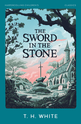 The Sword in the Stone (HarperCollins Children’... 0008726469 Book Cover