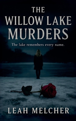 The Willow Lake Murders B0GQ342PBH Book Cover