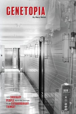 Genetopia 1542598273 Book Cover