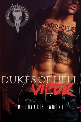 Dukes of Hell Book 1: Viper 1649991630 Book Cover