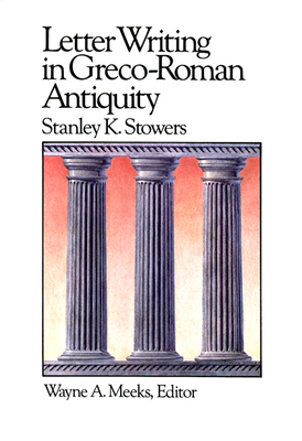 Letter Writing in Greco-Roman Antiquity 0664250157 Book Cover