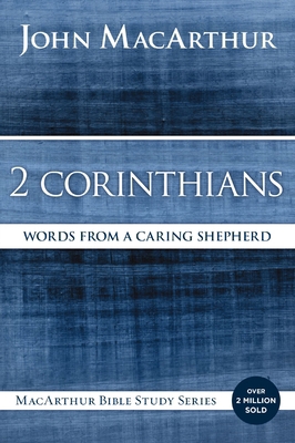 2 Corinthians: Words from a Caring Shepherd 0718035089 Book Cover