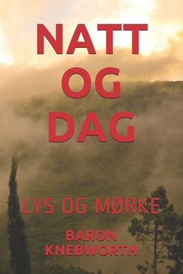 NATT OG DAG: LYS  OG  MØRKE (Norwegian Bokmal Edition)