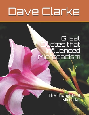 Great Quotes that influenced Microdacism: The T... B097XFT3RQ Book Cover