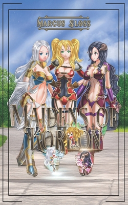 Maidens of Kordon: A LitRPG Harem Adventure B0FGQQD172 Book Cover