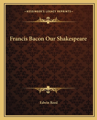Francis Bacon Our Shakespeare 1162560223 Book Cover