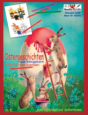 OSTERGESCHICHTEN aus Königsborn - mit Bildern z... [German] 3753427896 Book Cover