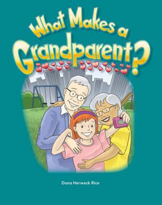 What Makes a Grandparent? 1433318172 Book Cover