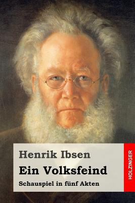 Ein Volksfeind: Schauspiel in fünf Akten [German] 1523647922 Book Cover