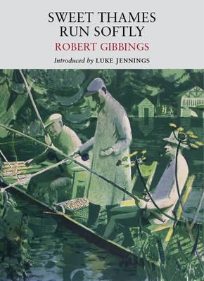 Sweet Thames Run Softly 190821306X Book Cover