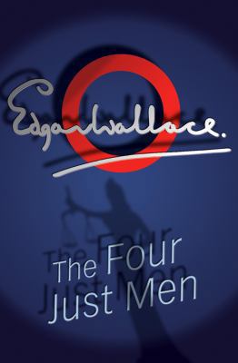 The Four Just Men 0755114949 Book Cover