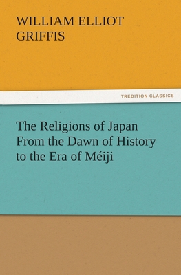 The Religions of Japan From the Dawn of History... 3842478623 Book Cover