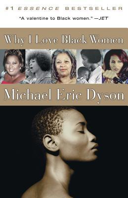 Why I Love Black Women B000C4SIY4 Book Cover