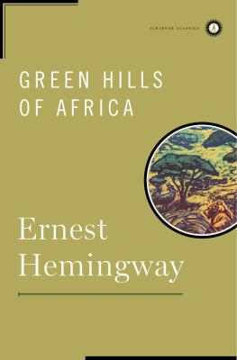 Green Hills of Africa 068484463X Book Cover