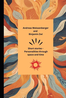 Short stories -: Personalities through space an... B0DPHJLNND Book Cover