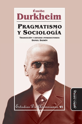 Pragmatismo y Sociología: Traducción y estudio ... [Spanish] 8418929103 Book Cover
