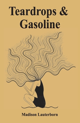Teardrops & Gasoline 1968201203 Book Cover
