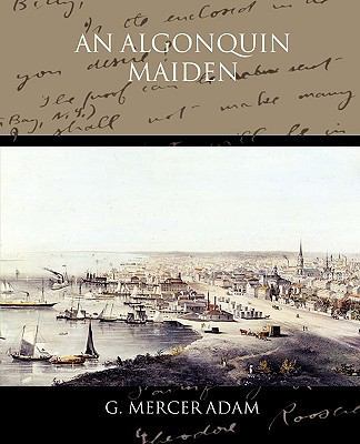 An Algonquin Maiden 1438520433 Book Cover