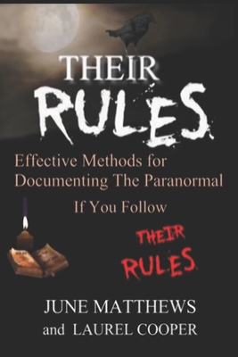 Their RULES: Documenting the Paranormal B09XRKYMF9 Book Cover