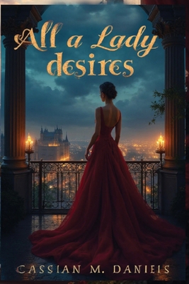All a Lady Desires B0FZF4Y7S9 Book Cover