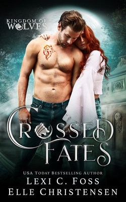 Crossed Fates: A Standalone Shifter Romance 1954183364 Book Cover