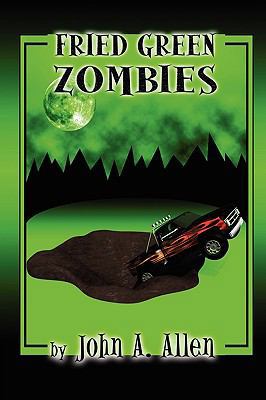Fried Green Zombies 0578010828 Book Cover