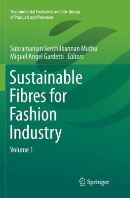 Sustainable Fibres for Fashion Industry: Volume 1 9811091811 Book Cover