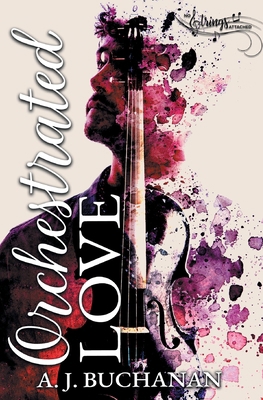 Orchestrated Love 1644509415 Book Cover
