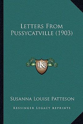 Letters From Pussycatville (1903) 1166655032 Book Cover