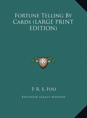 Fortune Telling by Cards [Large Print] 1169944663 Book Cover