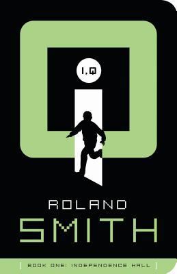 I, Q: Independence Hall 1585363251 Book Cover