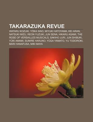 Takarazuka Revue: Wataru Kozuki, y Ka Wao, Miyu... 1155645294 Book Cover