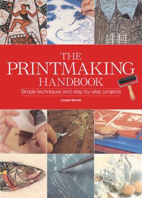 The Printmaking Handbook: The Complete Guide to... B0074D1ASM Book Cover