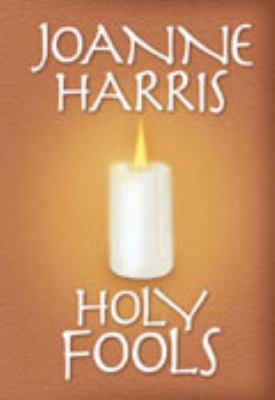 Holy Fools [Large Print] 1585474266 Book Cover