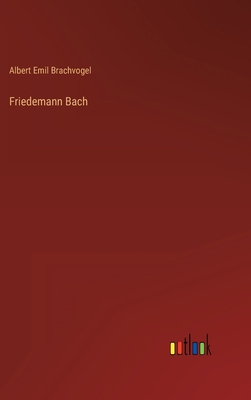 Friedemann Bach [German] 3368614193 Book Cover