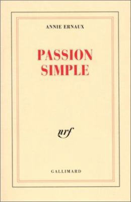 Passion simple [French] 2070725049 Book Cover