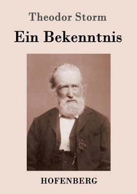 Ein Bekenntnis [German] 3843016860 Book Cover