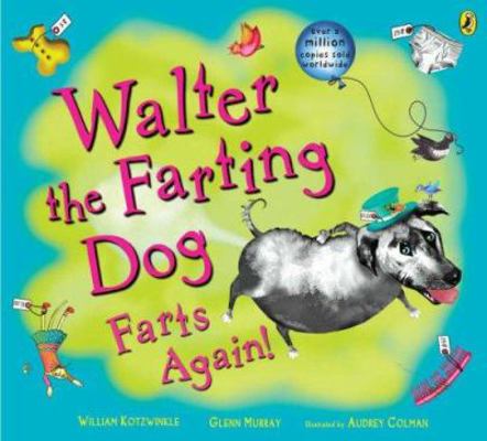 Walter the Farting Dog Farts Again 0141500484 Book Cover