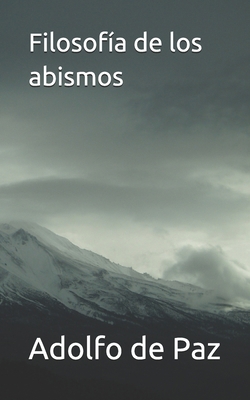 Filosofía de los abismos [Spanish] 1976715172 Book Cover