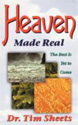 Heaven Made Real 1560432764 Book Cover