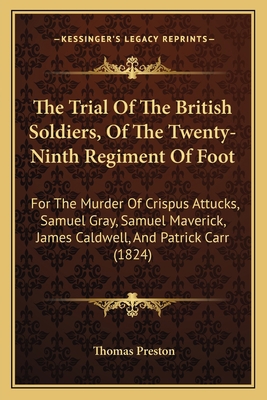 The Trial Of The British Soldiers, Of The Twent... 1165143429 Book Cover