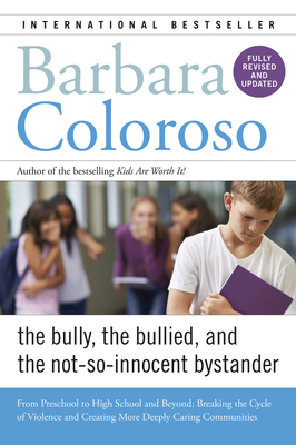 Bully, the Bullied, and the Not-So-Innocent Bys... 0062572164 Book Cover
