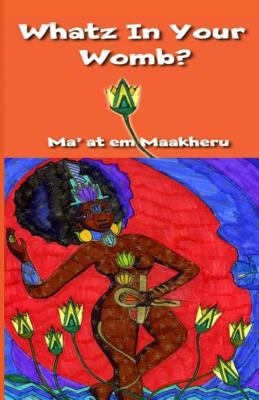 Whatz in Your Womb 1977695418 Book Cover