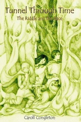 Tunnel Through Time: The Riddle and the Race 0595346871 Book Cover
