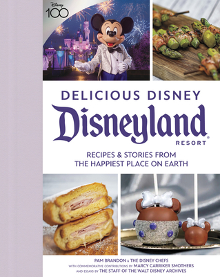 Delicious Disney: Disneyland: Recipes & Stories... 1368084133 Book Cover