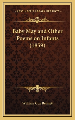 Baby May and Other Poems on Infants (1859) 1168682517 Book Cover