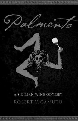 Palmento : A Sicilian Wine Odyssey B00676PRX6 Book Cover