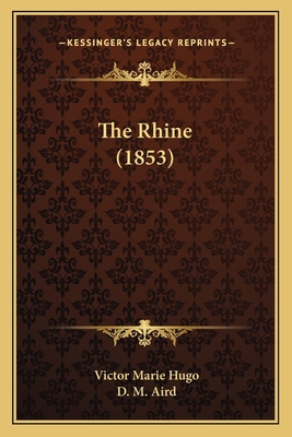 The Rhine (1853) 1165145332 Book Cover