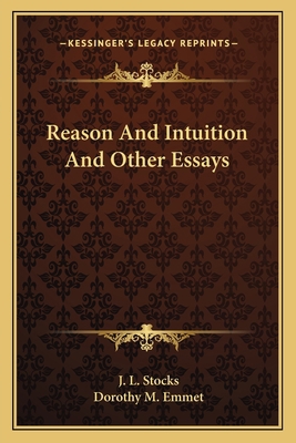 Reason And Intuition And Other Essays 116317209X Book Cover